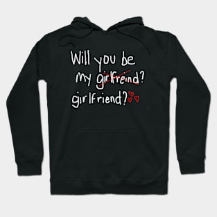 Be My Girlfriend Hoodie